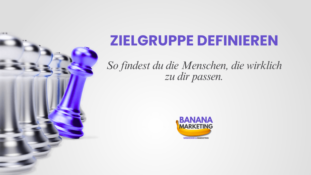 Unter mehreren grauen Spielfiguren sticht eine lilafarbene Spielfigur hervor. Daneben steht "Zielgruppe definieren - So findest du Menschen, die wirklich zu dir passen.