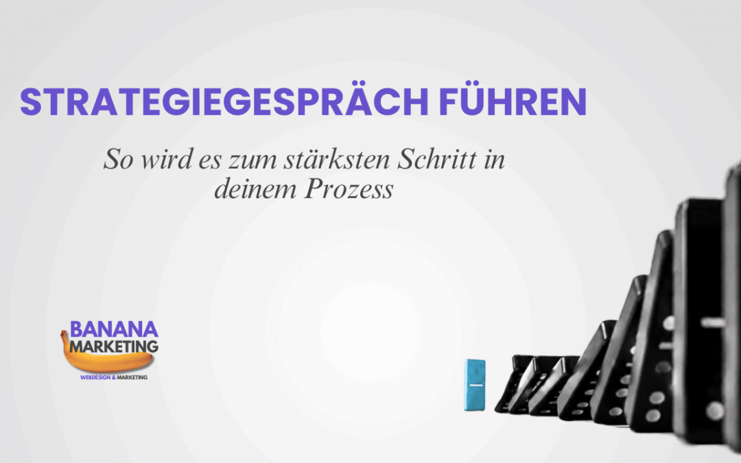 Strategiegespräch führen: So wird es zum stärksten Schritt in deinem Prozess