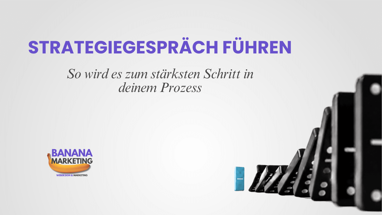 Ein Bild mit umfallenden Dominosteinen, daneben steht "Strategiegespräch führen: So wird es zum stärksten Schritt in deinem Prozess"